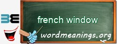 WordMeaning blackboard for french window